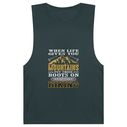 Discover When life gives you mountains put those boots on Barnard Tanks