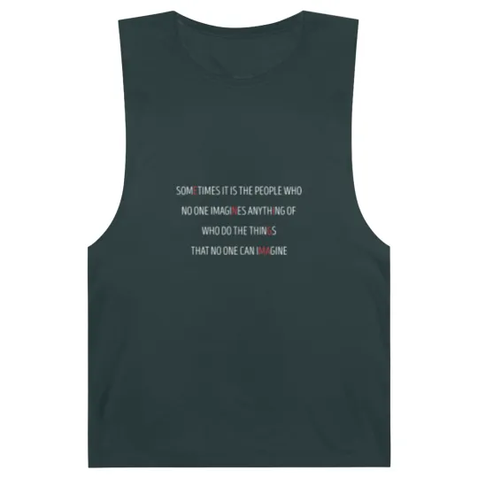 Discover Sometimes Its People Who No One Imagines Anything Barnard Tanks