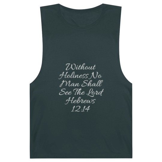 Discover Christian Barnard Tanks - Without Holiness Hebrews 12:14 Barnard Tanks