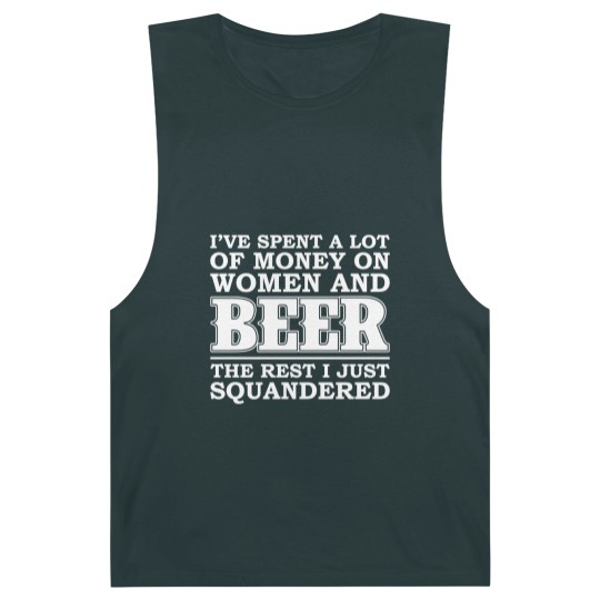 Discover Money on women and beer - The rest I squandered Barnard Tanks