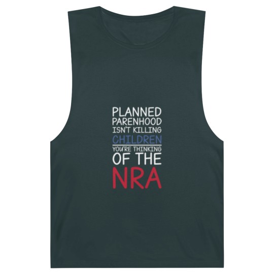Discover Planned Parenthood Isn't Killing Children You're Thinking Of The RNA Barnard Tanks