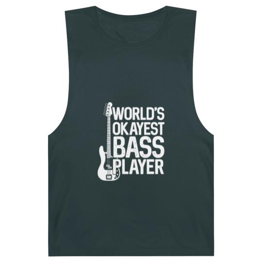 Discover World'S Okayest Bass Player Bassists Musician Barnard Tanks