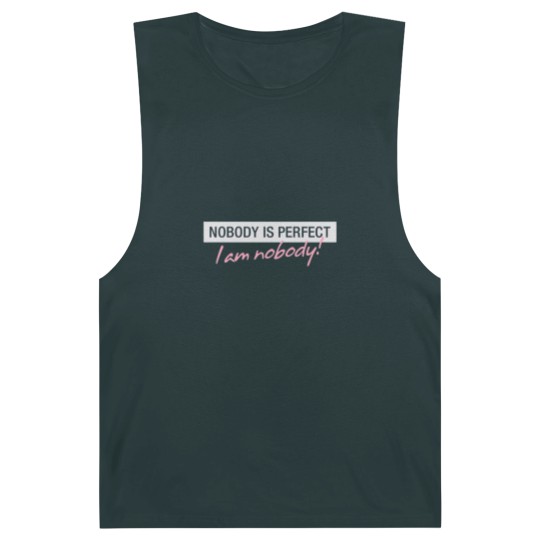 Discover Nobody Is Perfect. I'm Nobody! Barnard Tanks