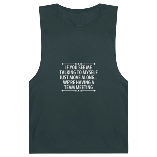 Discover Funny If you see me talking to myself coworker Barnard Tanks