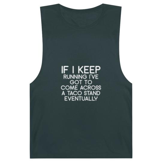 Discover If i keep running i´ve got to come across a taco s Barnard Tanks