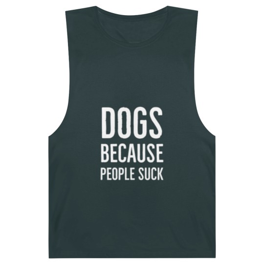 Discover Dogs because people suck - Dogs Because People Suck - Barnard Tanks