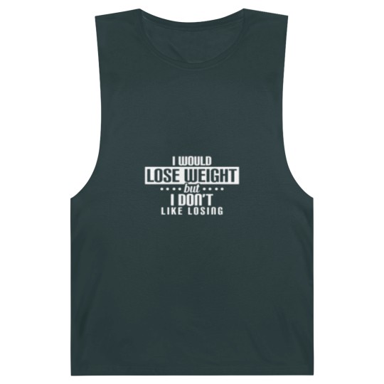 Discover I Would Lose But I Don'T Like Losing Funny Workout Barnard Tanks