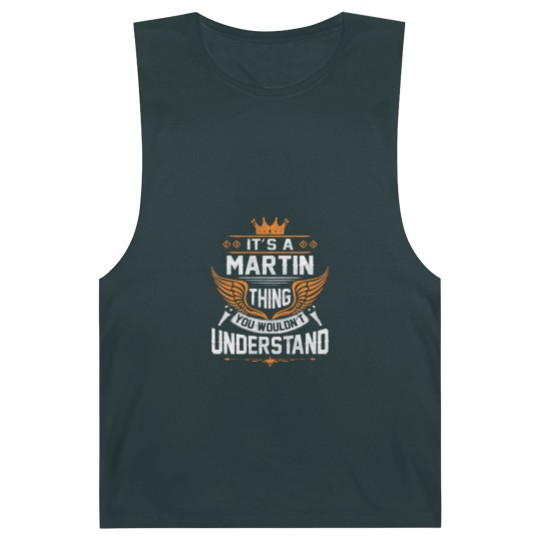 Discover Martin Name Barnard Tanks - Martin Thing Name You Wouldn't Understand Gift Item Barnard Tanks - Martin - Barnard Tanks