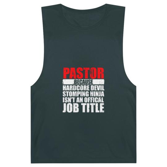 Discover Pastor Because Hardcore Devil Stomping Ninja Isn_t an Offical Job Title I Wanted A Lie In But I_m The Pastor Funny Church Barnard Tanks