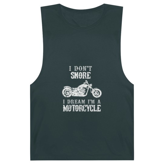 Discover I Don't Snore I Dream I'm A Motorcycle Biker Dad G Barnard Tanks
