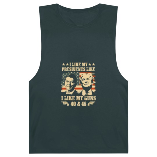 Discover I Like my Presidents Like I Like My Guns 40 45 Barnard Tanks, Ronald Reagan and Donald Trump Barnard Tanks