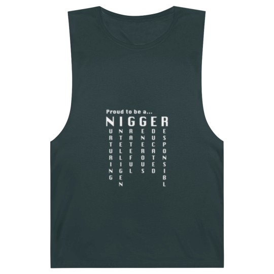 Discover Proud to be a nigger Barnard Tanks