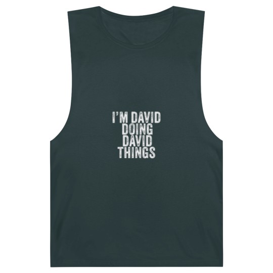 Discover I'm David Doing David Things Funny David Birthday Barnard Tanks
