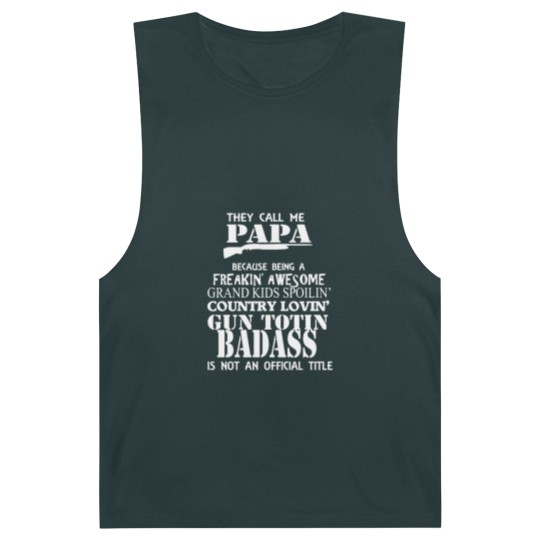 Discover They Call Me Papa Grandpa Funny Papa Funny Grandpa Barnard Tanks