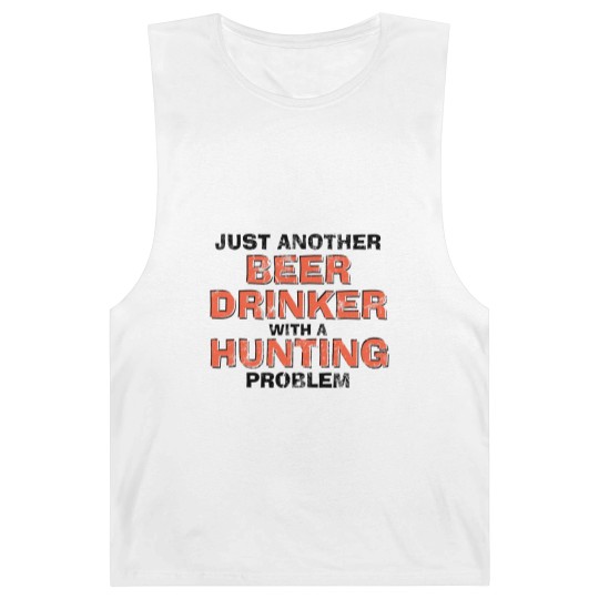Discover Just Another Beer Drinking With A Hunting Problem Barnard Tanks
