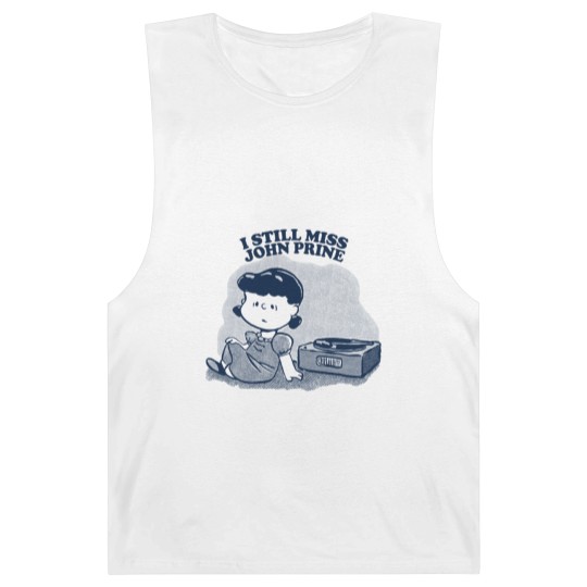 Discover I Still Miss John Prine ••••• Vinyl Collector Fan Design - John Prine - Barnard Tanks