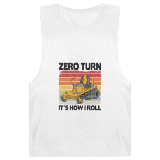 Discover Zero Turn It's How I Roll Funny Gardening Lawn Barnard Tanks