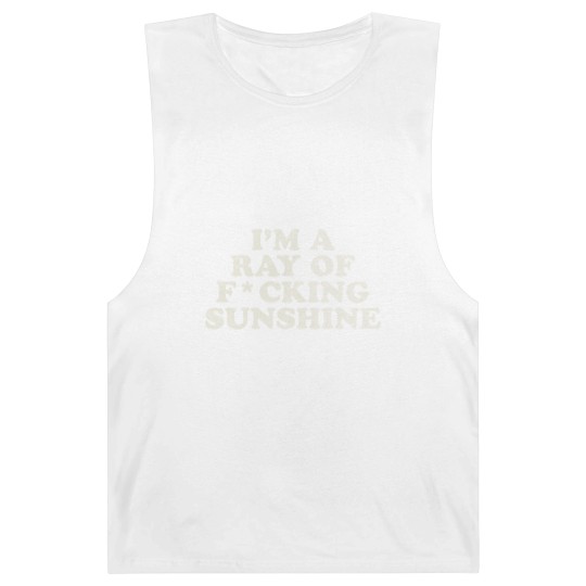 Discover I'm a Ray of F*cking Sunshine - Ray Of Sunshine - Barnard Tanks