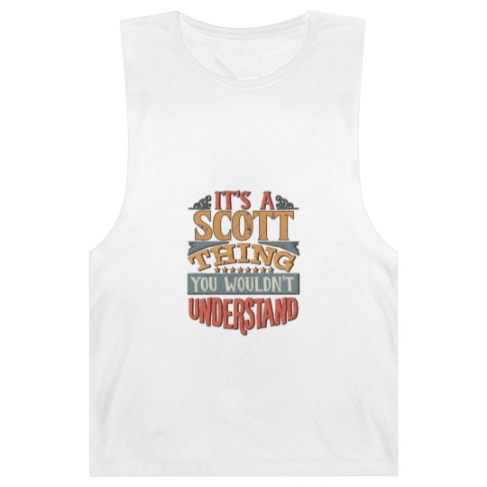 Discover It's A Scott Thing You Wouldn't Understand - Barnard Tanks