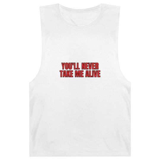 Discover YOU'LL NEVER TAKE ME ALIVE Barnard Tanks