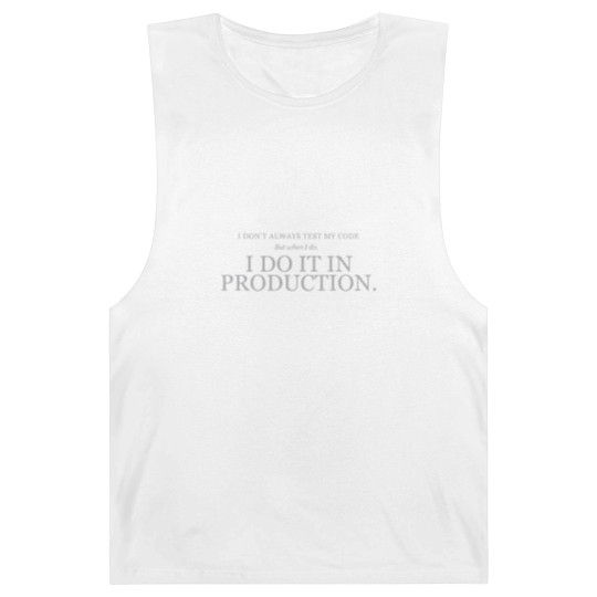 Discover I don t always test my code Barnard Tanks