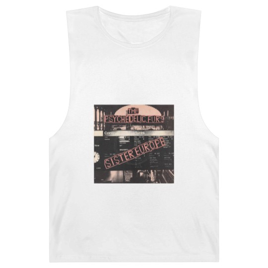 Discover Psychedelic Furs — Sister Europe - Psychedelic Furs - Barnard Tanks
