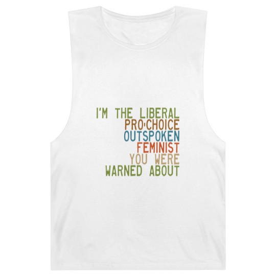 Discover I'm the Liberal, Pro-Choice, Outspoken Feminist You Were Warned About - Feminism - Barnard Tanks