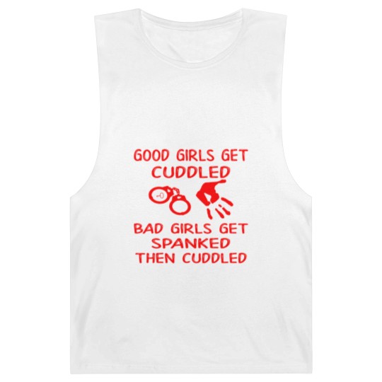Discover Good Girls Get Cuddled Bad Girls Get Spanked Then Barnard Tanks