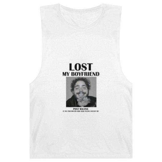 Discover Lost my boyfriend Post Malone Barnard Tanks
