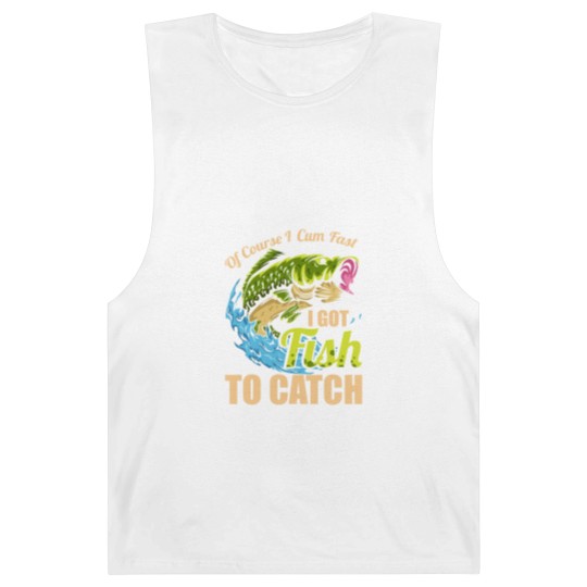 Discover Mens Of Course I Come Fast I Got Fish To Catch Fishing Gifts Barnard Tanks