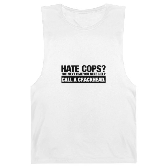 Discover call a crackhead Barnard Tanks
