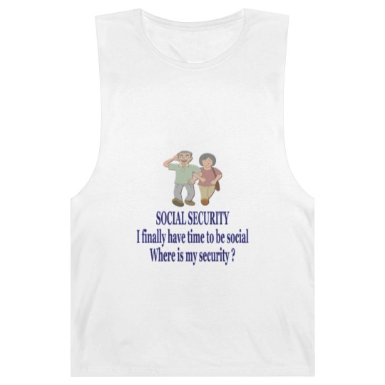 Discover SOCIAL SECURITY. I finally have time to be ... Barnard Tanks