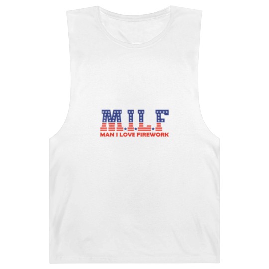 Discover MILF Man I Love Fireworks Funny American 4th Of July Men Barnard Tanks