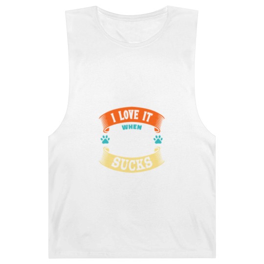 Discover I LOVE IT WHEN MY WIFE SUCKS - I Love It When My Wife Sucks - Barnard Tanks