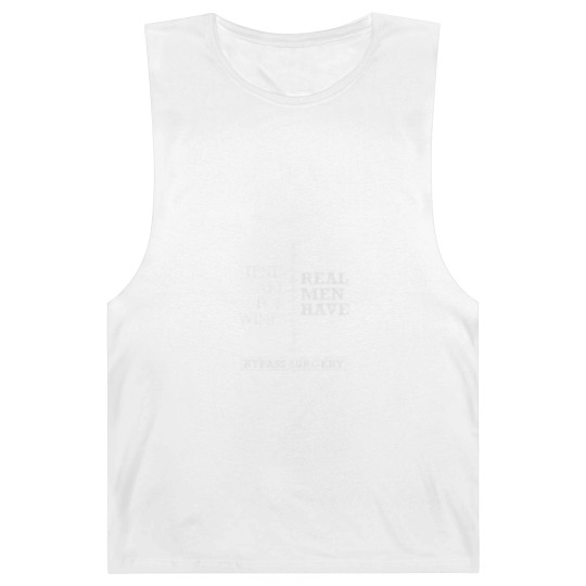 Discover Real Men Have Bypass Surgery Open Heart Surgery Barnard Tanks