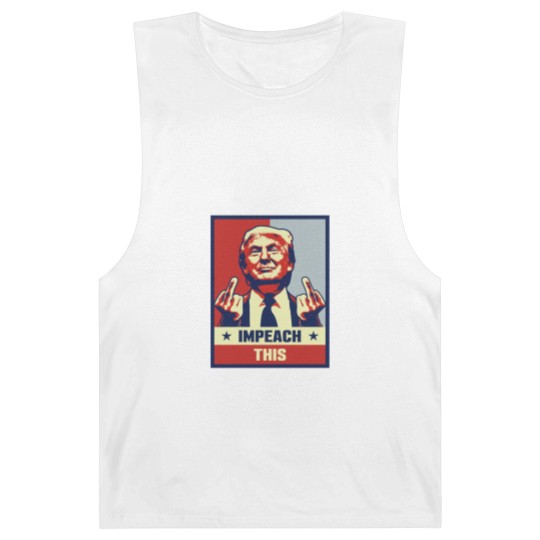 Discover Donald Trump Impeach This Barnard Tanks