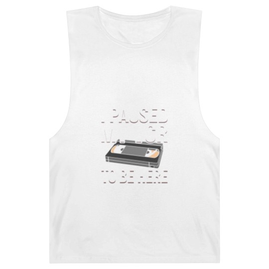 Discover I Paused my VCR to be Here funny VCR Day Pun Barnard Tanks