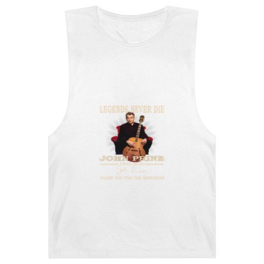 Discover Legends Never Die John Prine 1946 2020 Thank You Barnard Tanks