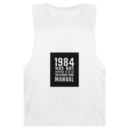 Discover 1984 Was Not Supposed To Be An Instruction Manual Barnard Tanks
