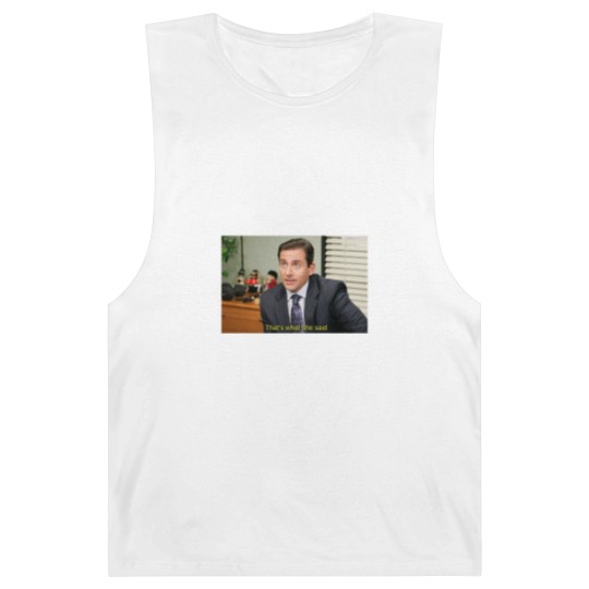 Discover Thats what she said - Michael Scott Barnard Tanks