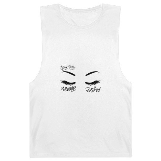 Discover Always Tired Barnard Tanks, Always tired, Stay Away Barnard Tanks