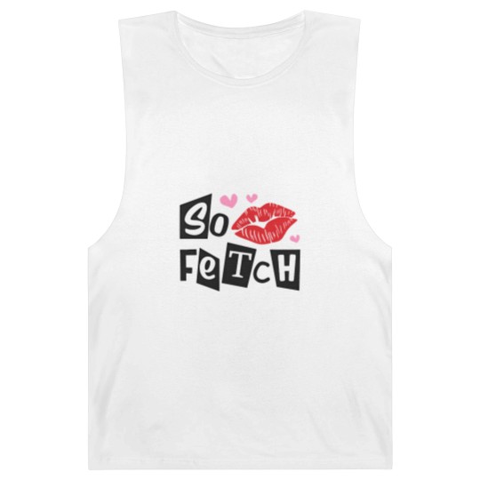 Discover So Fetch Mean Girls Inspired Barnard Tanks | Mean Girls Movie Quotes