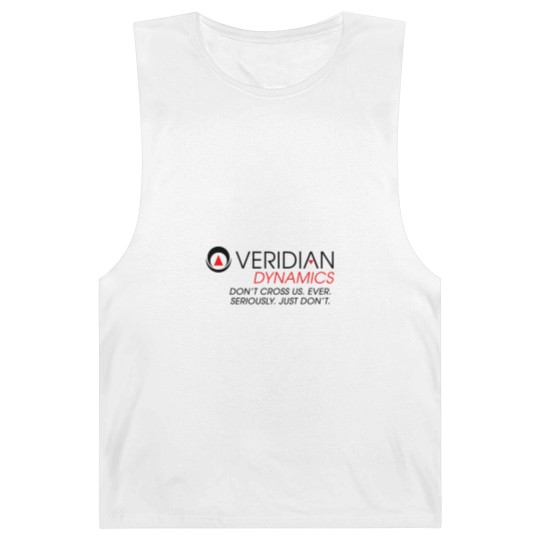 Discover Veridian Dynamics Better Off Ted Dont Cross Us Ever Seriously Just dont T- Barnard Tanks
