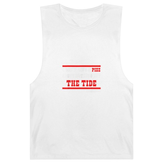 Discover I Dont Give A Piss About Nothing But The Tide de Barnard Tanks