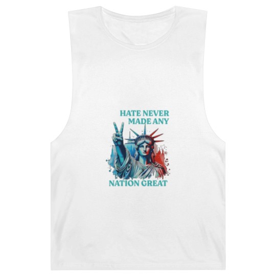 Discover Hate Never Made Any Nation Great Peace Anti Trump Barnard Tanks