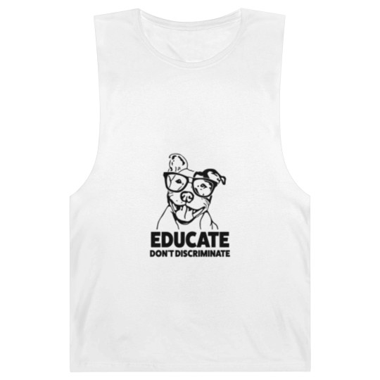 Discover Educate Don't Discriminate Funny Pitbull Barnard Tanks