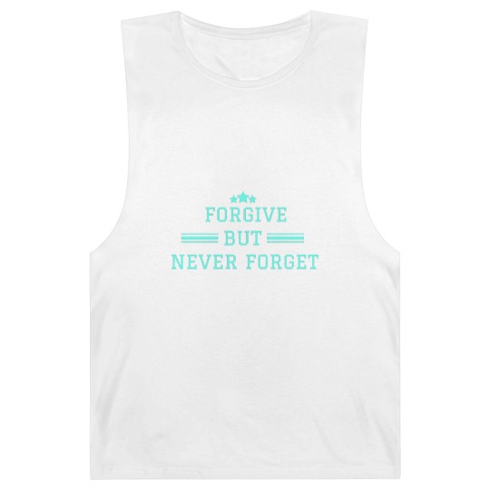 Discover forgive but never forget Barnard Tanks