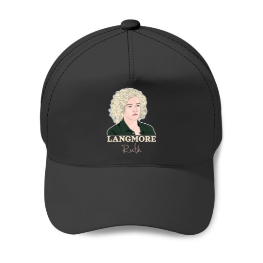 Discover Ruth Langmore Celebrity Baseball Cap 2022
