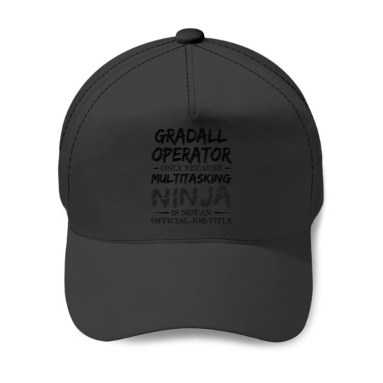 Discover Ninja Gradall Operator Baseball Caps