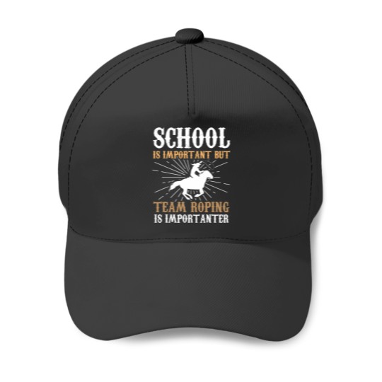 Discover Calf Roping Horse and Cowboy 2School is important Baseball Caps